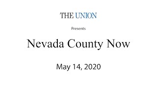 Nevada County Now - May 14, 2020