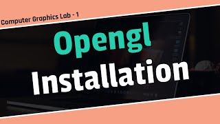 Opengl installation with code blocks in Bangla \ Bangla opengl tutorial