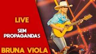 Live Bruna Viola - Sem Intervalos e Propagandas [LEIA A DESCRIÇÃO!]