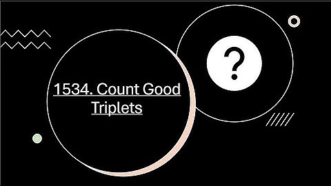 Leetcode 1534. Count Good Triplets (Optimal Solution O(n^2 + n.m)