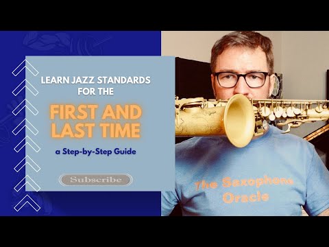 Learn Jazz Standards for the FIRST and LAST time - a step-by-step guide