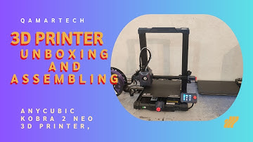 3D printer anycubic cobra 2 Neo unboxing and assembling  3D printer filament