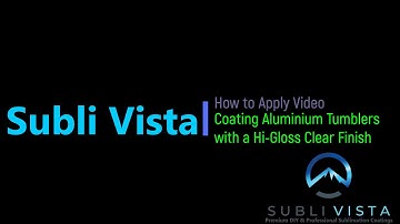 How to create a Clear Hi Gloss sublimation coating on Aluminium Tumblers