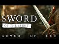 THE SWORD OF THE SPIRIT || The armor of God explained