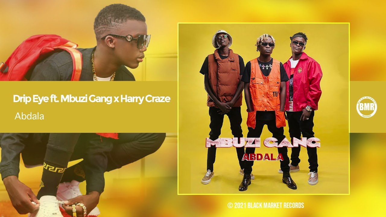 Drip Eye ft Mbuzi Gang x Harry Craze  Abdala  Official Audio