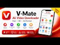 V Mate Video Downloader