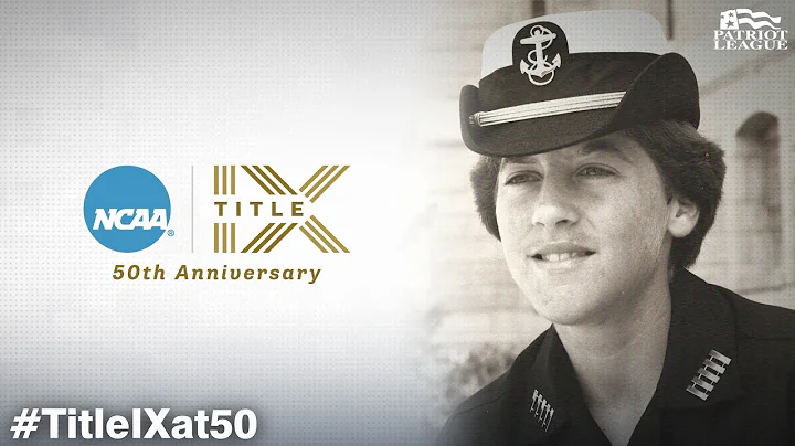 Patriot League #TitleIXat50 Alumnae Series: Navy's...
