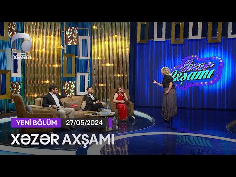 Xəzər Axşamı - Dana Durdana, Kərim Abbasov, Vüsal Hacıyev  27.05.2024