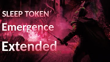 Sleep Token - Emergence | Extended