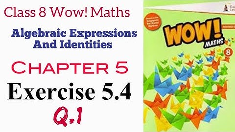 Exercise 5.4 Q.1 Class 8 Wow Maths