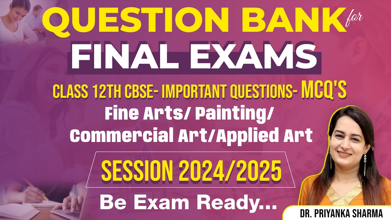 CBSE Class 12 Fine Arts MCQs for 2024 Exams | Painting, Commercial Art & Sculpture Tips