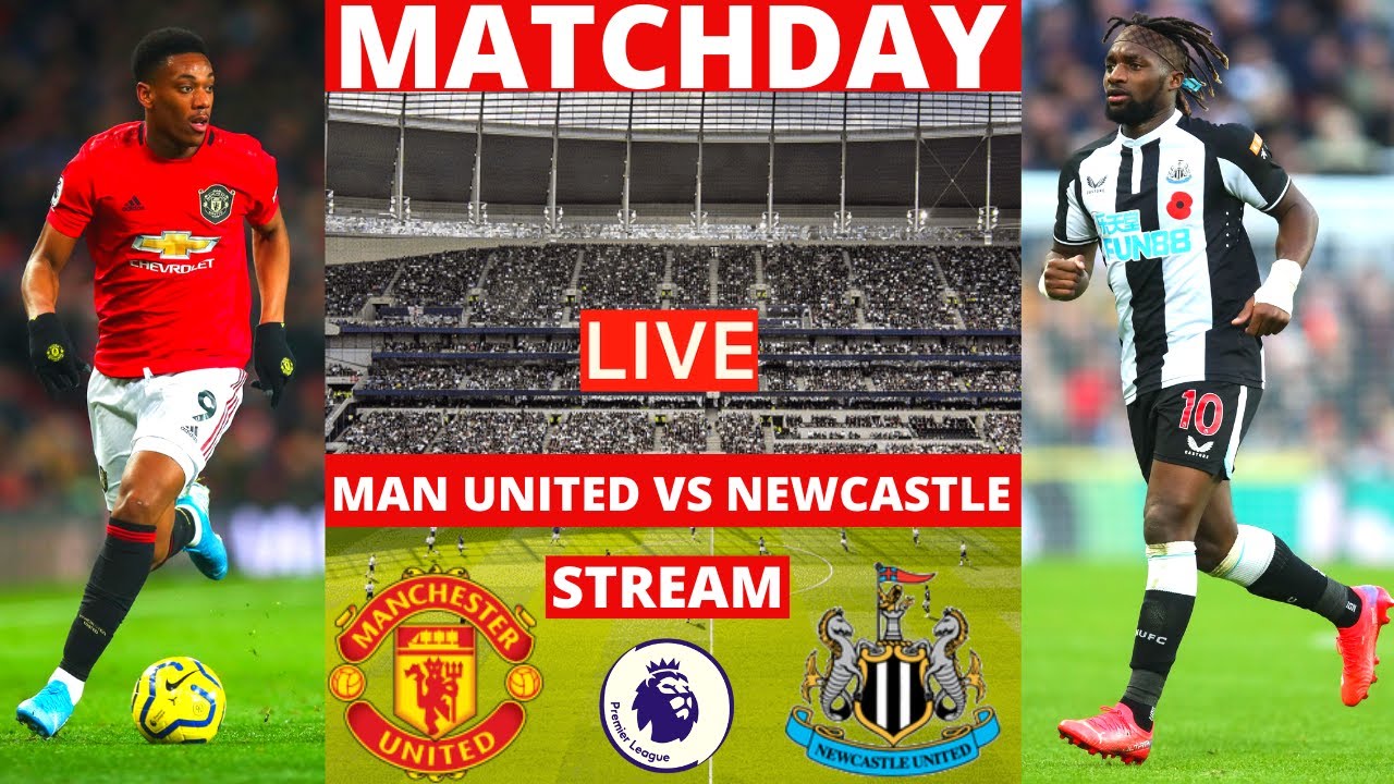 Manchester United vs Newcastle Live Stream Premier League EPL Football 2022 Man Utd Commentary Score