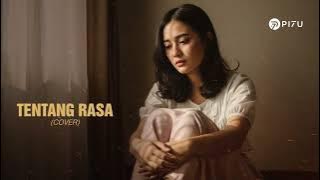 Tentang Rasa - Astrid | Cover by PI7U