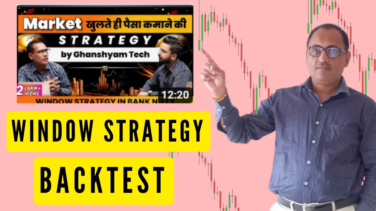 Window Strategy Back test | Best Share Market Strategy by Ghanshyam Tech | Window ...