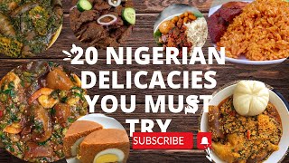 20 Nigerian Delicacies You Must Try