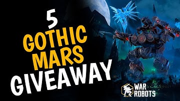 🔥 GOTHIC MARS GIVEAWAY #WRwinGMars : War Robots WR