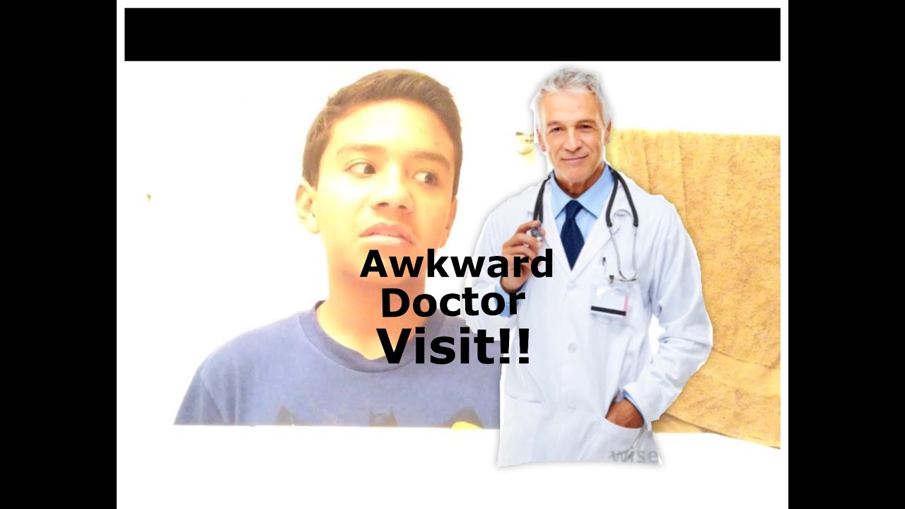 awkward doctor visits