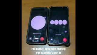 Two ChatGPT Apps voice chatting with eachother about AI.