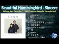 Beautiful Hummingbird - Sincere [2022] (snippet of songs)