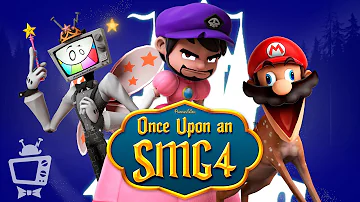 Once Upon An SMG4