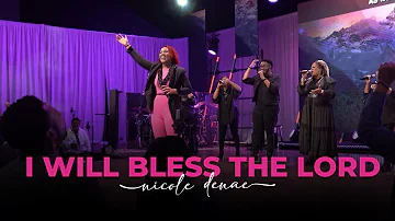Nicole Denae - I Will Bless The Lord (Live)
