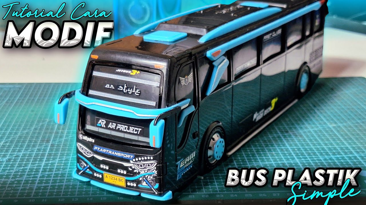 CARA MODIF BUS PLASTIK MUDAH!! AR Project Miniatur 