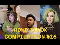ADHD Tiktok Compilation #26