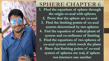 SOLID GEOMETRY SPHERE  EXERCISE 6.9 EQUATION OF CO-AXAL SYSTEM AND RADICAL PLANE LIMITING POINTS