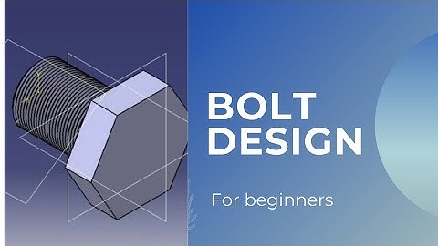 Catia V5 : Bolt Design with threads #CATIA #PARTDESIGN #Threads