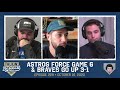 229 | Astros Force Game 6 & Braves Go Up 3 1