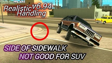 Side Of Sidewalk Not Good For SUV Cars - Realistic Handling v6.94 - GTA SA