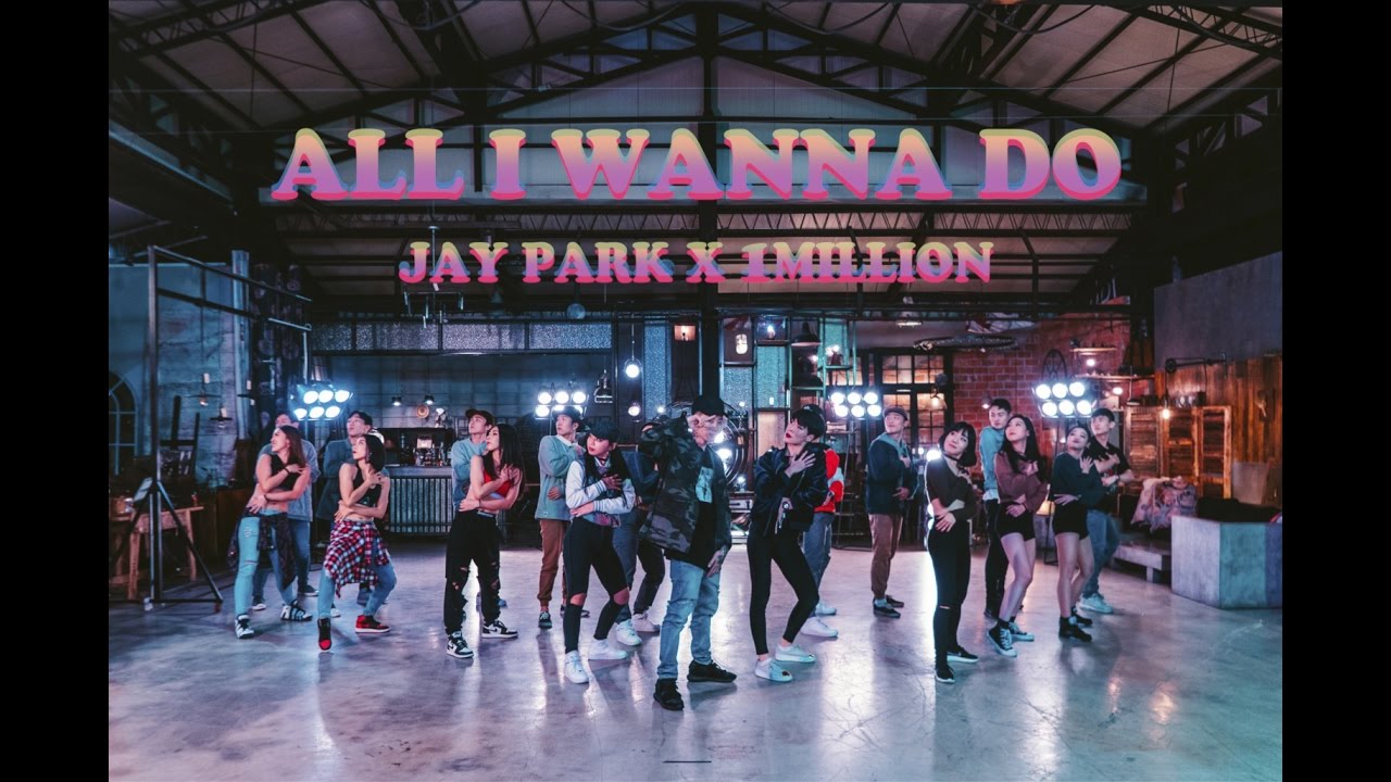 Jay Park X 1MILLION  All I Wanna Do K feat Hoody  Loco Choreography Version