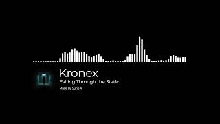 Kronex - Falling Through the Static [Metalcore]