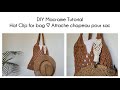 Macrame Hat Clip for bag Tutorial EN-FR Tuto Attache chapeau pour sac