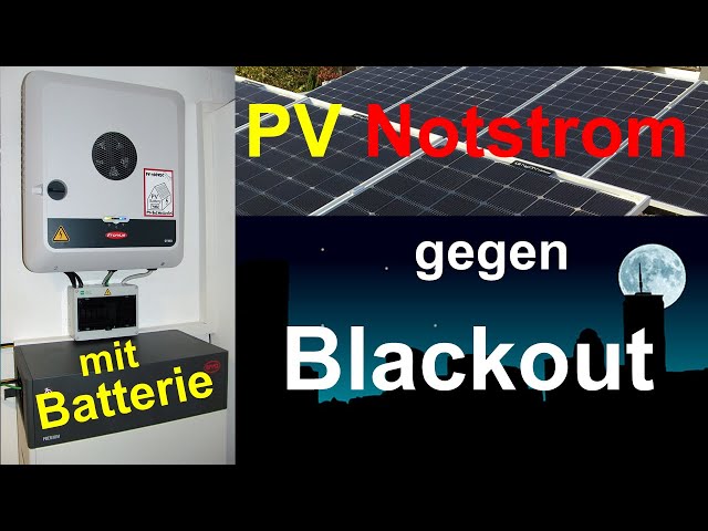 Photovoltaik mit Stromspeicher - automatische Notstrom-Versorgung für Haus  bei Blackout (Folge 7) 