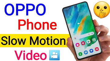 Oppo Phone Mein Slow Motion Video Kaise Banaye | oppo slow motion video