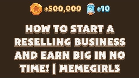 HOW TO START A RESELLING BUSINESS AND EARN BIG IN NO TIME! |MEMEGIRLS |Memefi New Video Code |MEMIFI