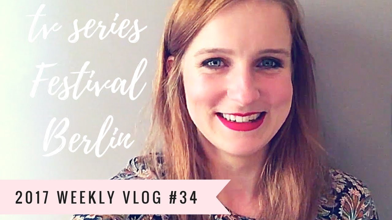 Meine Erfahrungen am TV Series Festival in Berlin