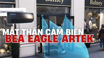 ✅ Giới thiệu mắt thần Bỉ BEA EAGLE ARTEK cho cửa tự động
