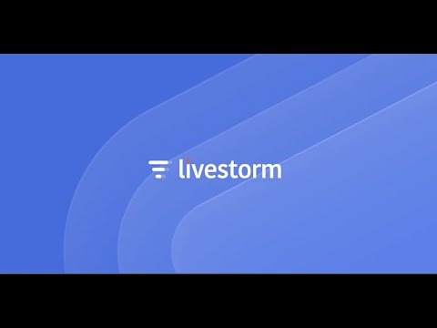 Livestorm: The all-in-one video communication platform