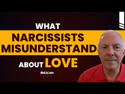 What Narcissists Misunderstand About Love |  guest Dr. Les Carter