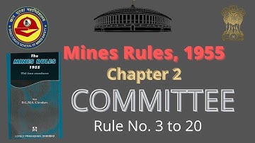The Mines Rules 1955||Chapter2-Committee #minesrules1955