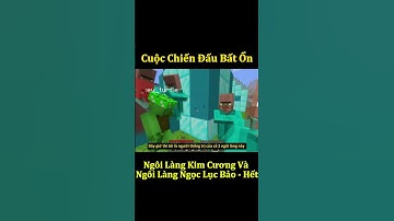 Cuộc Chiến Đấu Bất Ổn Giữa Ngôi Làng Kim Cương Và Ngôi Làng Ngọc Lục Bảo - Hết  #shorts