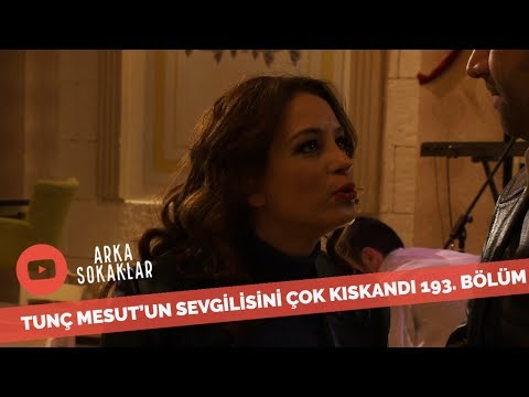 Tunç Mesut'un Sevgilisini Kıskanırsa 193. Bölüm