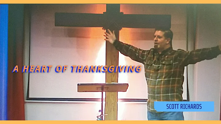 Scott Richards - A Heart of Thanksgiving