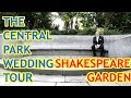 The Central Park Wedding Tour - The Shakespeare Garden