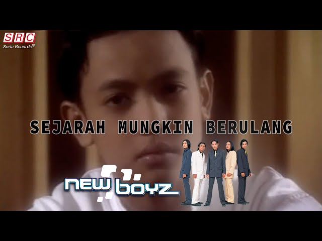 New Boyz - Sejarah Mungkin Berulang (Official Music Video) class=