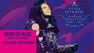 Dead Or Alive Still Spinnin' Single Box Set [Sound Review]