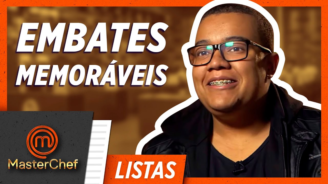 5 EMBATES MEMORÁVEIS | LISTAS MASTERCHEF | MasterChef Brasil