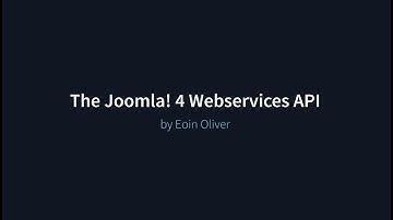 Joomla  4 tutorial: Using the Web Services API